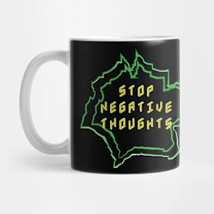 Stop Negative Thoughts Mug